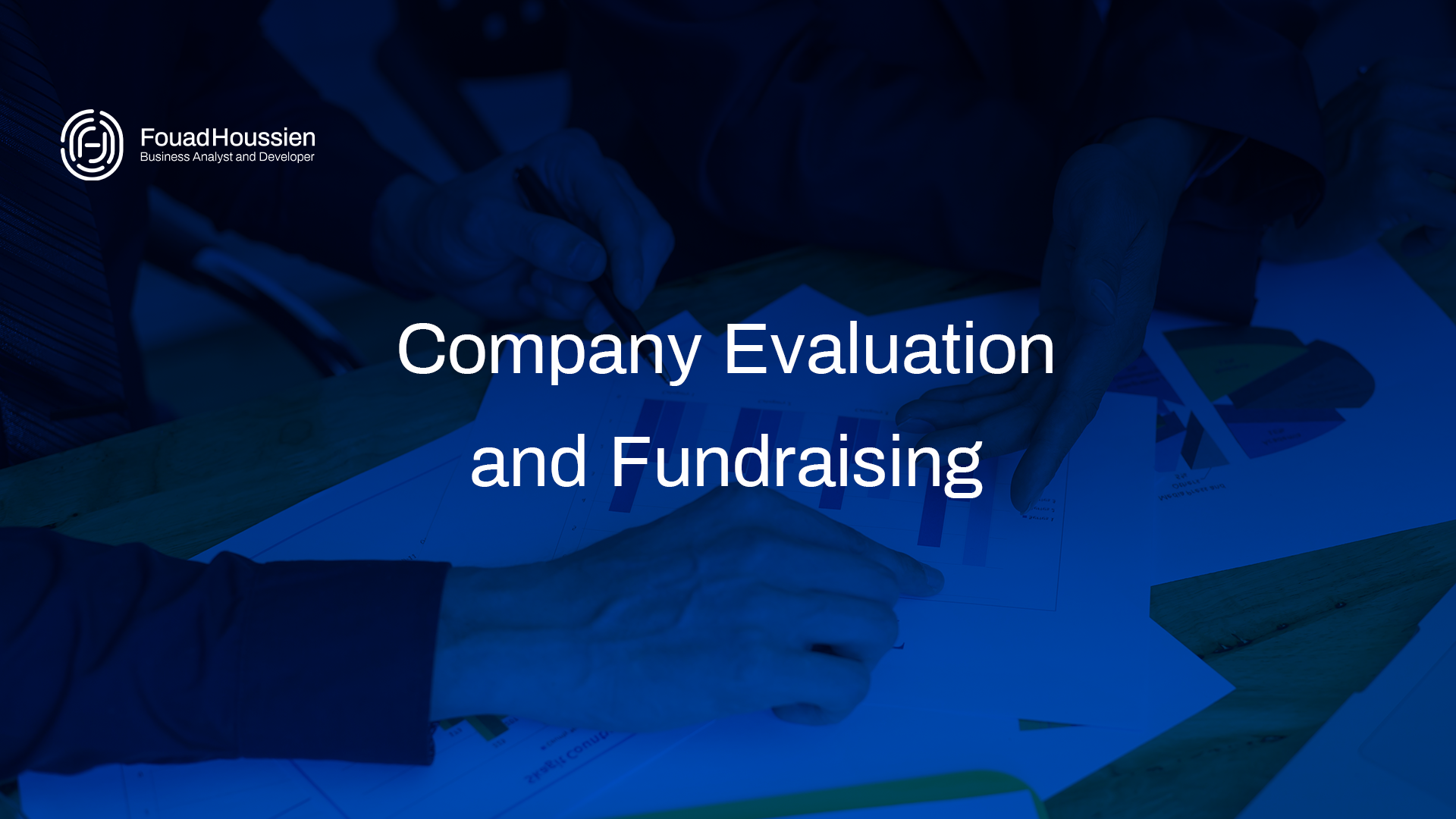 Company Evaluation and Fundraising